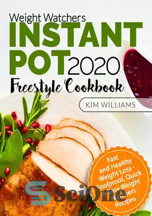 دانلود کتاب Weight Watchers Instant Pot 2020 Freestyle Cookbook – کتاب آشپزی فری استایل Weight Watchers Instant Pot 2020